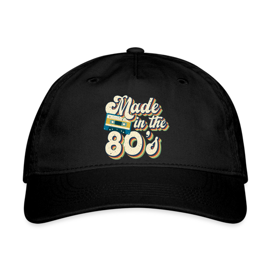 Back to the 80's - Made in the 80's - Organic Baseball Cap - black