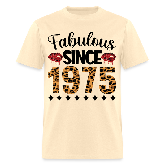 Born in 1975 - Fabulous Since 1975 - natural