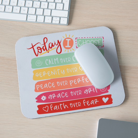 Faith Collection - Today I Choose - Mouse Pad - white