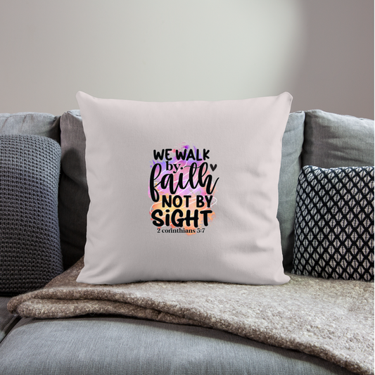 Faith Collection - Walk by Faith Throw Pillow Cover 18"x18" - light taupe